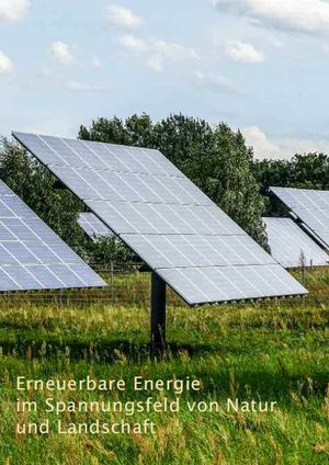 Erneuerbare Energien Grenzen der Energiewende für den Landschaftsschutz Positionen des Landesvereins Sächsischer Heimatschutz